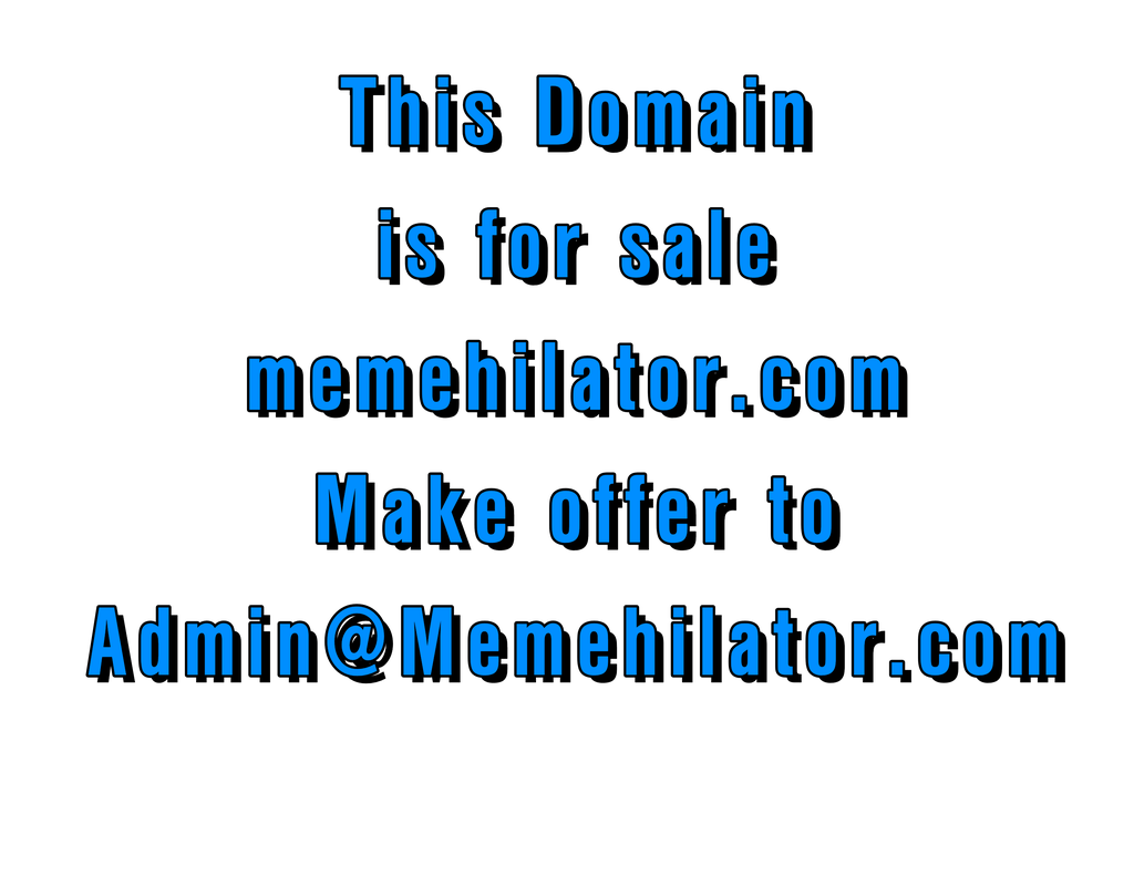 memehilator.com is for sale make an offer sales@memehilator.com